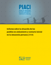 Informe sobre la situación de los PIACI en la Amazonía peruana- 2018