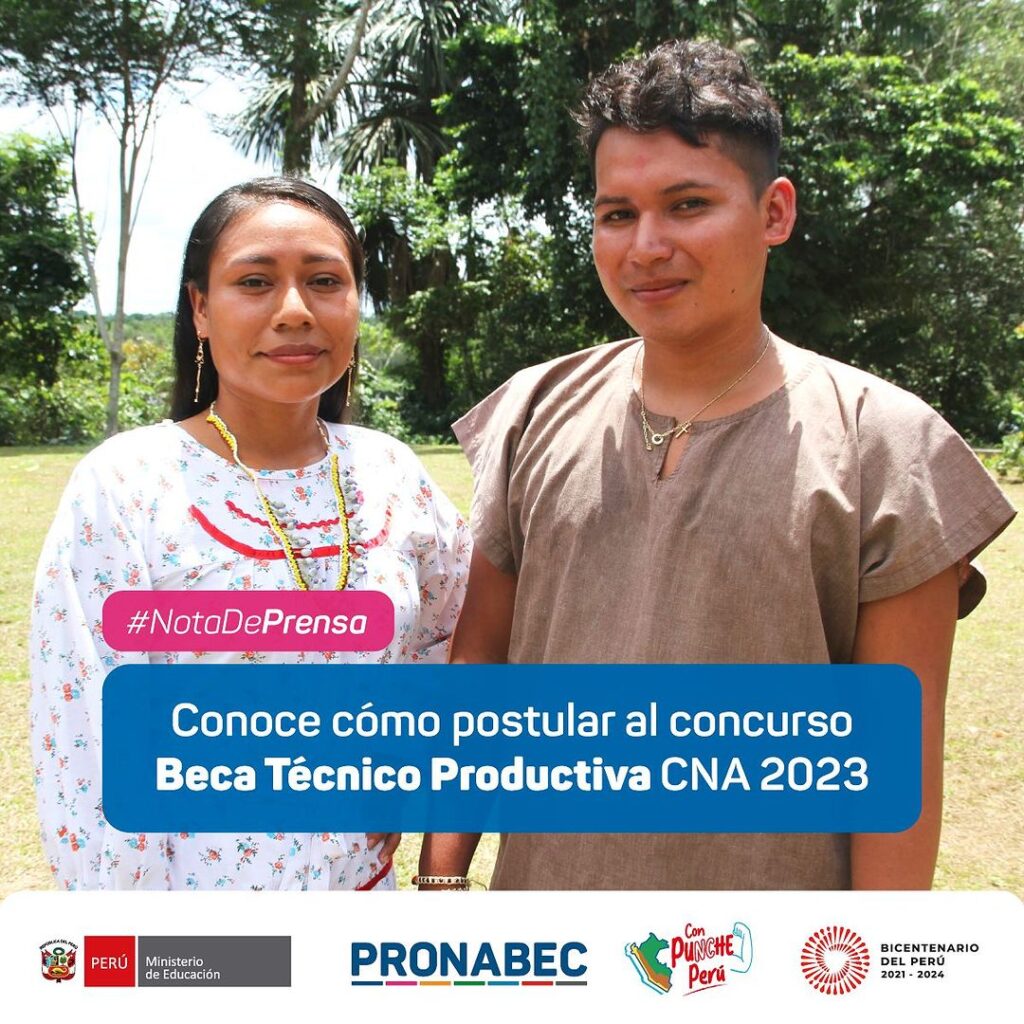 Beca CNA PRONABEC ofrece 110 Becas Técnico Productivas para jóvenes de pueblos indígenas en Loreto