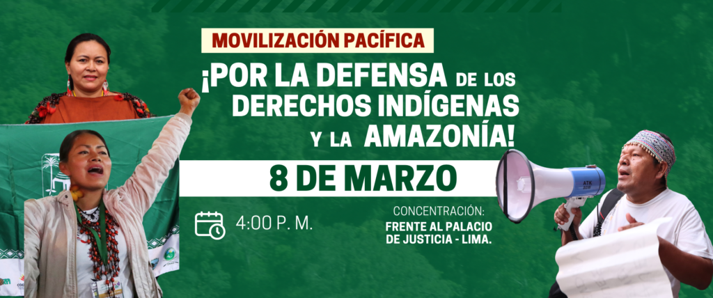 Planton AIDESEP PIACI 1920 x 1080 px e1709754091473 Organizaciones indígenas convocan a una movilización por la defensa de derechos y la Amazonía