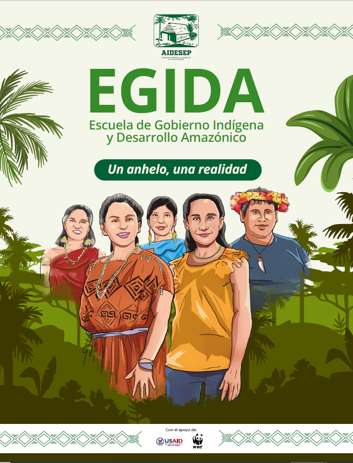 EGIDA – Escuela de Gobierno Indígena y Desarrollo Amazónico: Un anhelo, una realidad